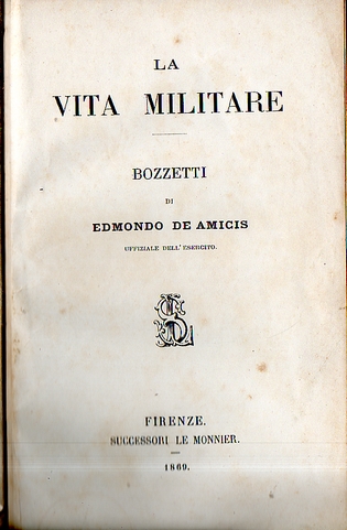 Edmondo De Amicis La vita militare