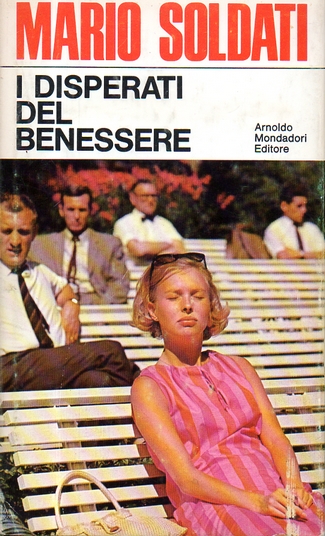 Mario Soldati I disperati del benessere