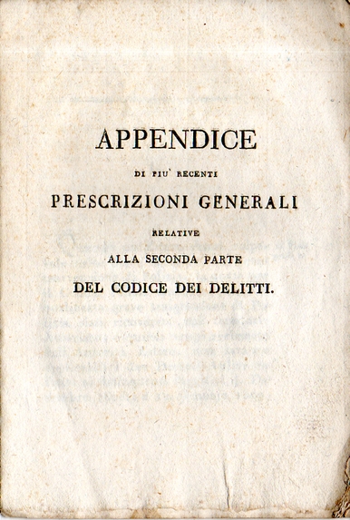 Appendice di più recenti prescrizioni generali relative alla seconda parte del Codice dei Delitti