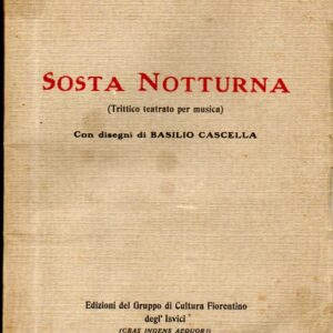 Sosta notturna  Con disegni di Basilio Cascella